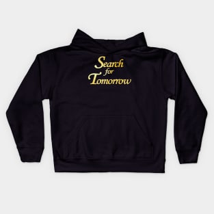 Search for Tomorrow TV Show Logo Kids Hoodie